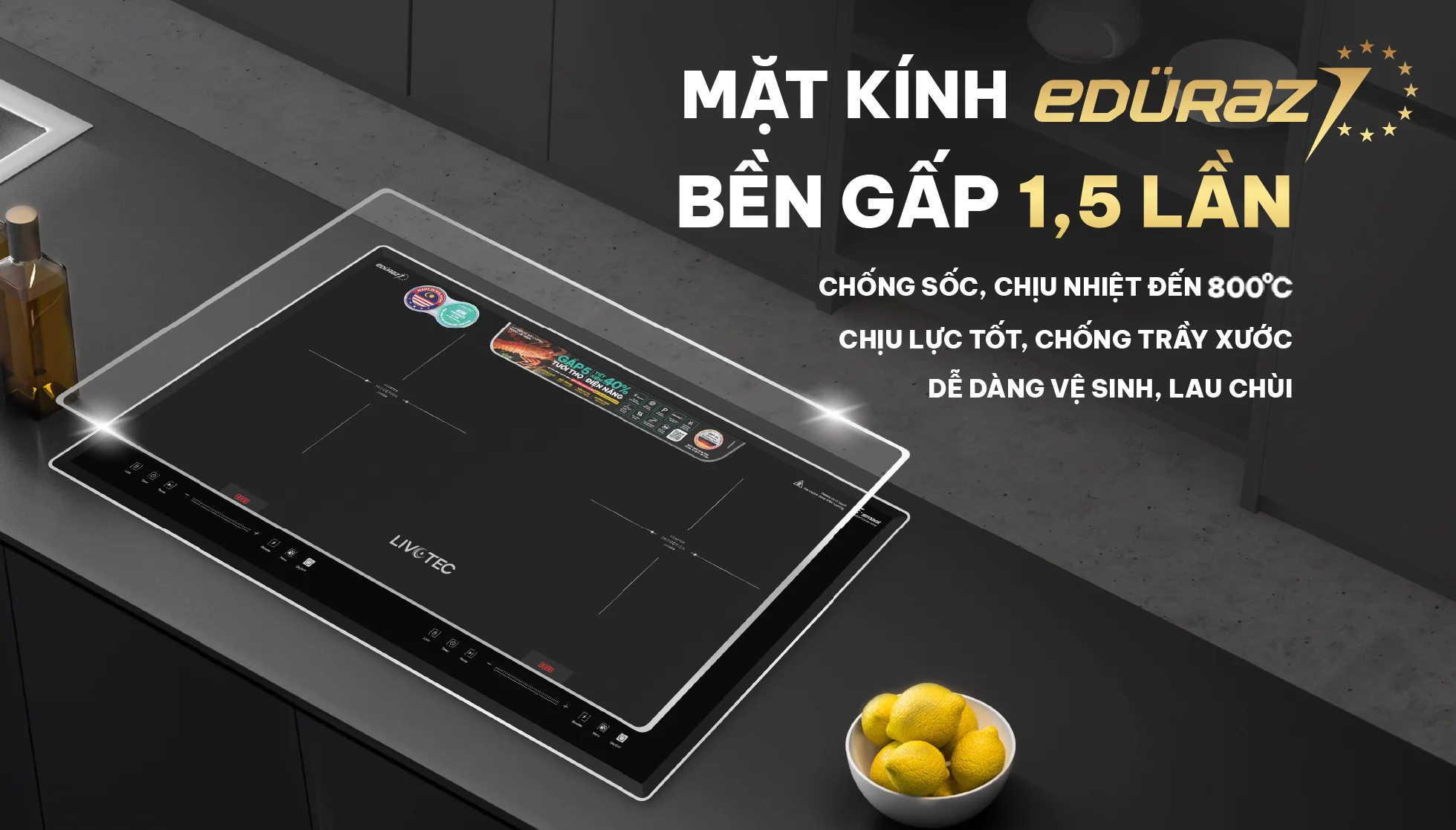MẶT KÍNH EDURAZ – BỀN GẤP 1,5 LẦN