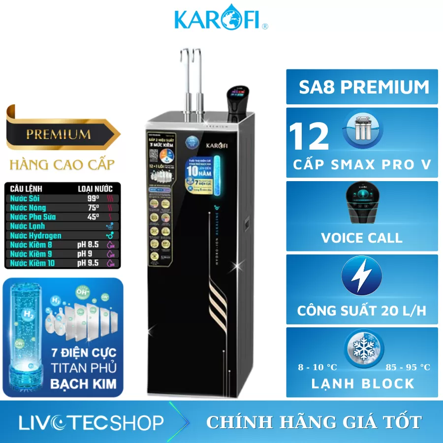 Máy lọc nước nóng lạnh Hydro-ion Kiềm Karofi SA8 PREMIUM