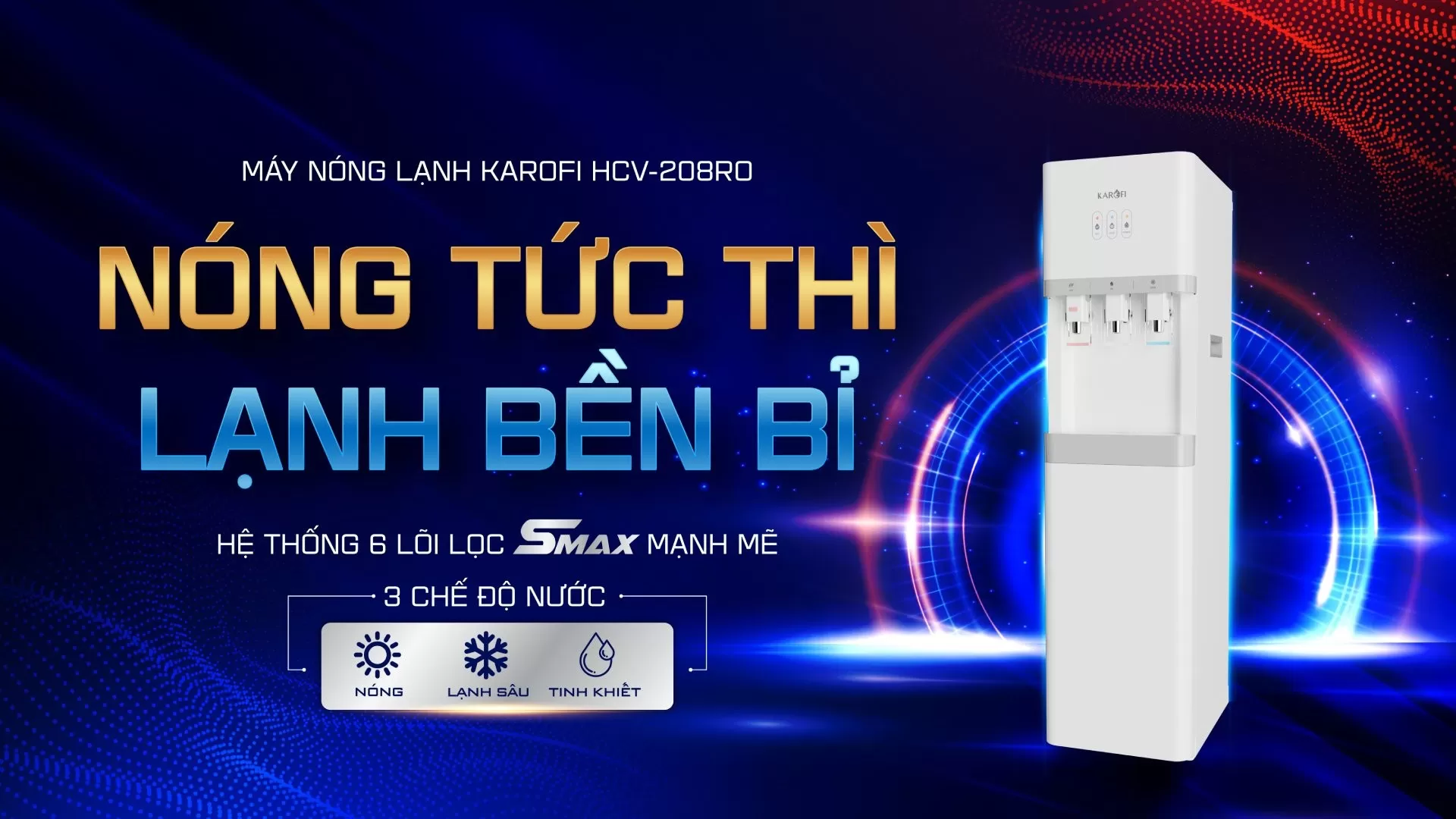 Máy nóng lạnh Karofi HCV208RO