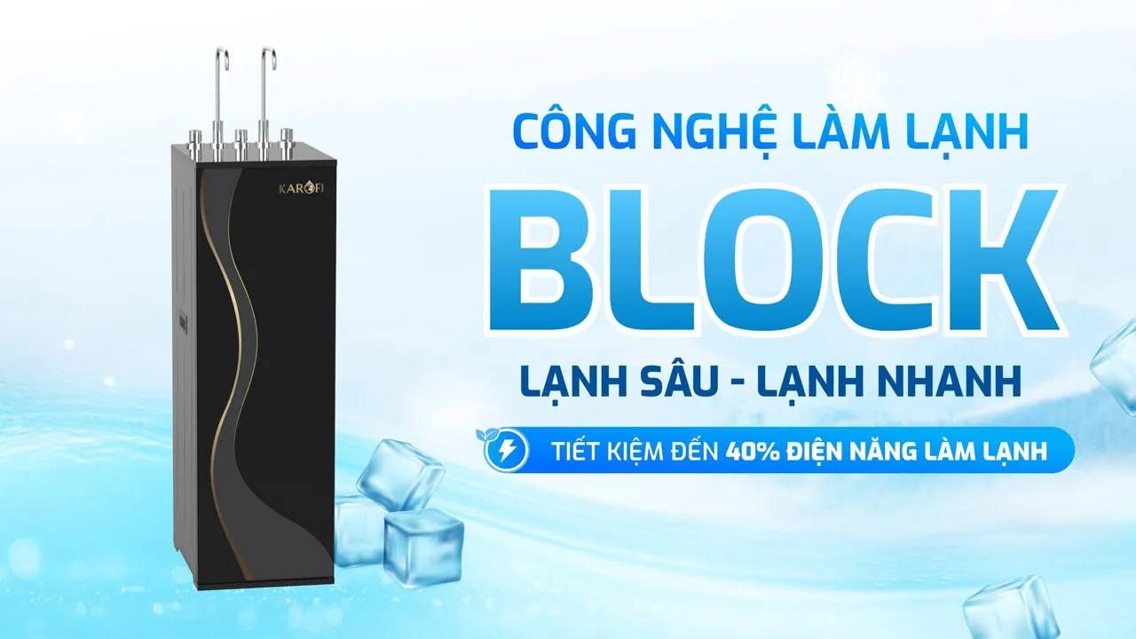 CÔNG NGHỆ LÀM LẠNH BLOCK