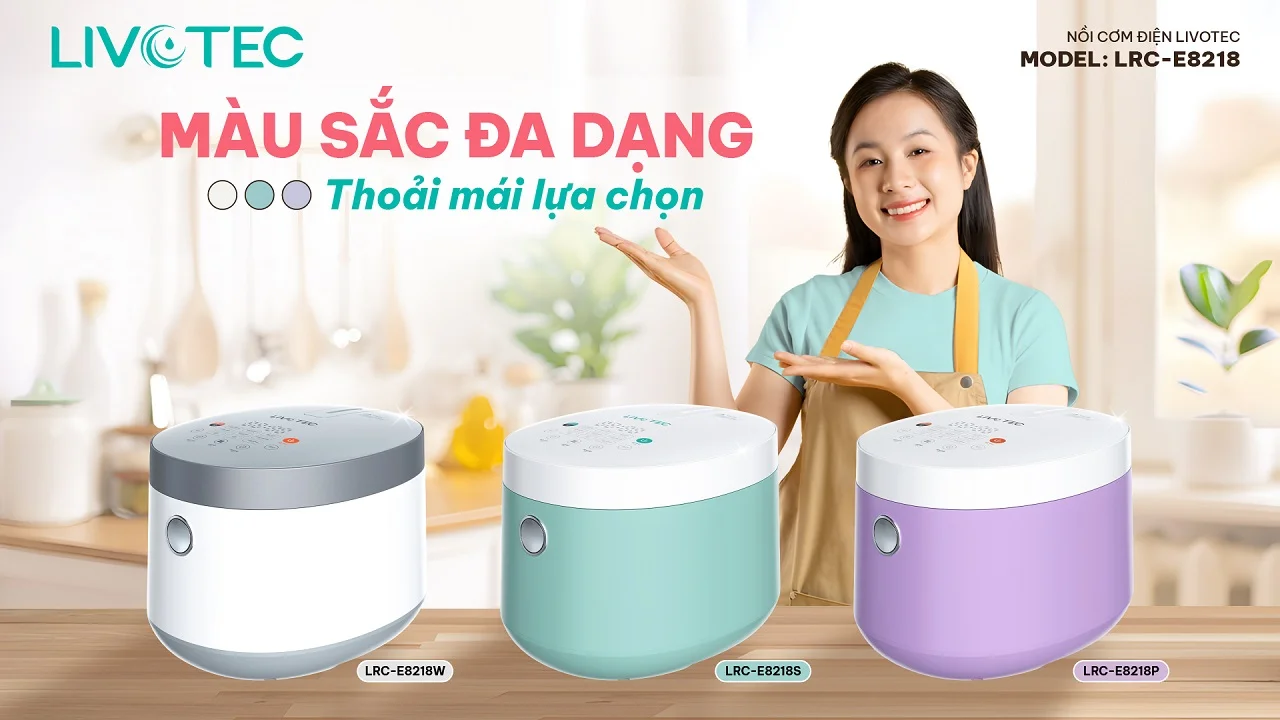 Khám phá bộ sưu tập nồi cơm điện Livotec series 2025 – Nấu cơm ngon, tiện lợi, công nghệ mới